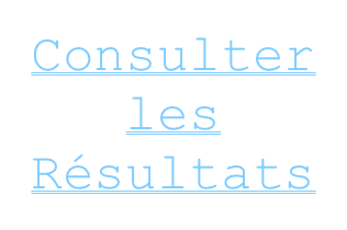 Consulter
les
Résultats